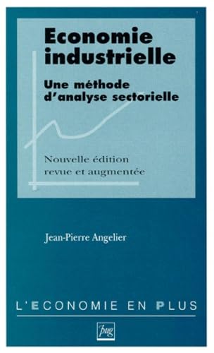 Economie Industrielle. Une Methode D'Analyse Sectorielle, Edition 1997 book