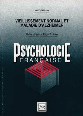 Psychologie française, n° 4 (1997). Vieillissement normal et maladie d'Alzheimer book