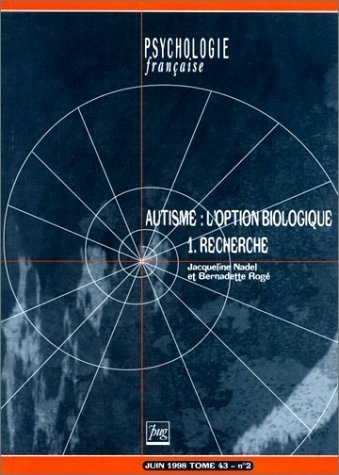 Psychologie française : Autisme : Tome 1, La recheche (Revue Psy Franc) Books