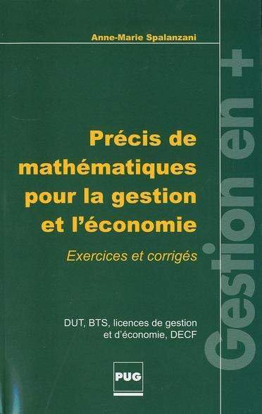 Précis de mathématiques pour la gestion et l'économie, DUT, BTS, DEUG et DECF: Exercices et corrigés Books