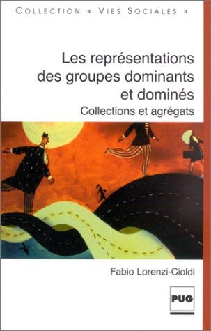 REPRESENTATIONS DES GROUPES DOMINANTS ET DOMINES Books
