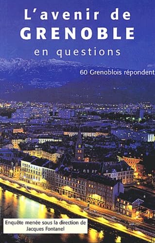 L'Avenir De Grenoble En Questions. 60 Grenoblois Repondent book