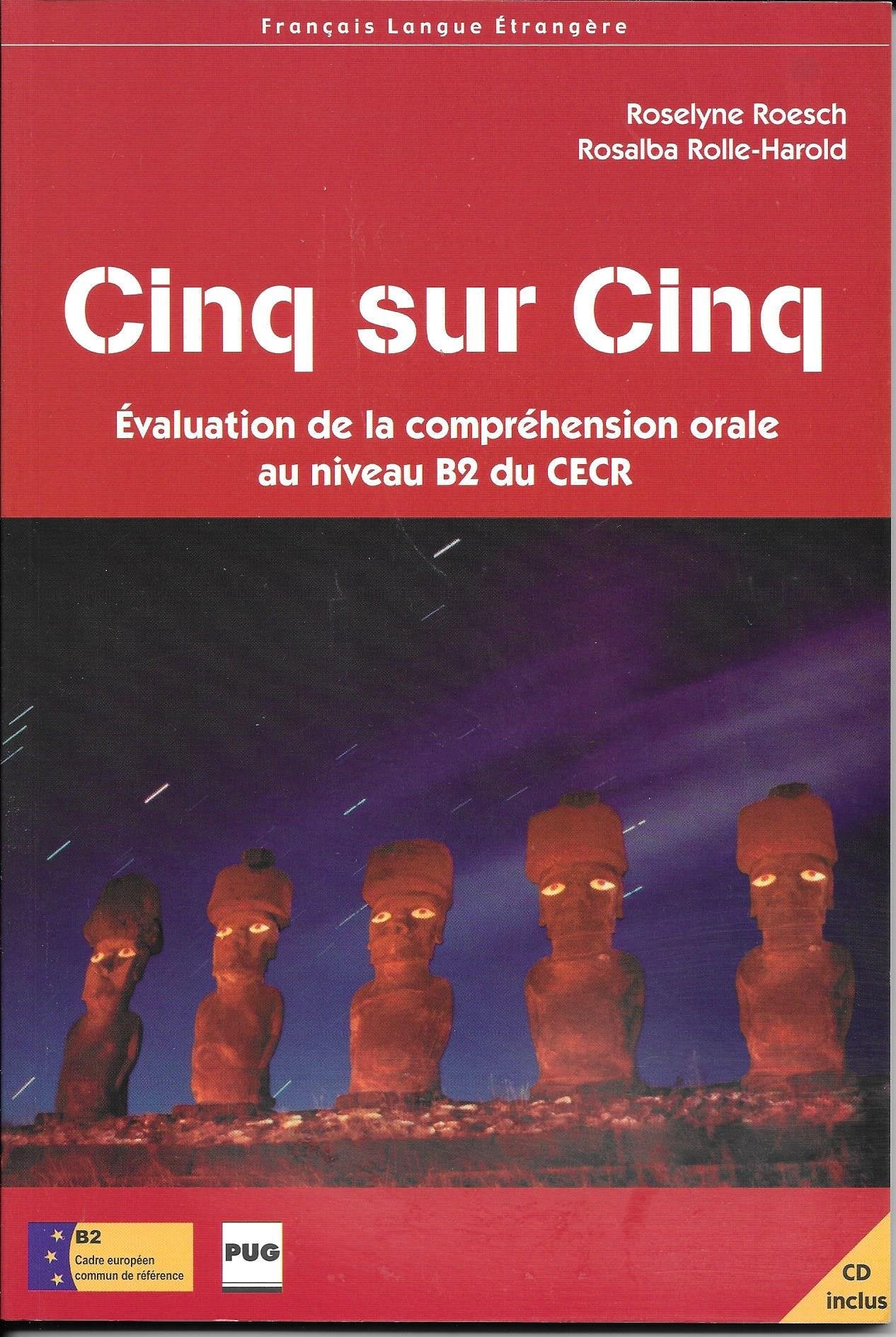 Cinq sur Cinq: Evaluation à la compréhension orale au niveau B2 du CECR book