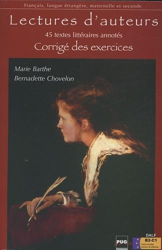 LECTURES D'AUTEURS - CORRIGES: 45 Textes littéraires annotés Corrigés Non-fiction