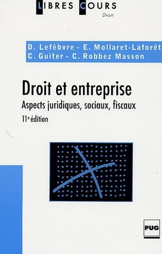 Droit et entreprise: Aspects juridiques, sociaux, fiscaux book