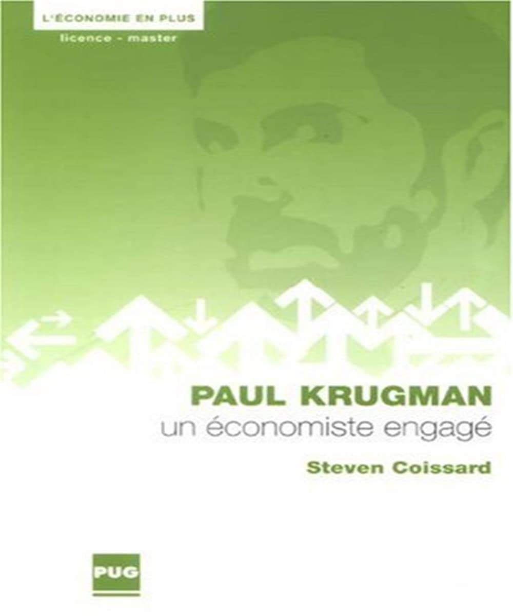 PAUL KRUGMAN - UN ECONOMISTE ENGAGE book