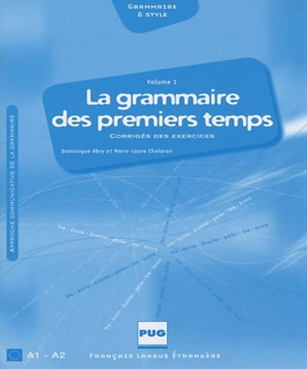 GRAMMAIRE DES 1ERS TEMPS 1-CORRIGES EXERC NELLE COUV: Volume 1, Transcription des enregistrements du CD, Corrigés des exercices Non-fiction