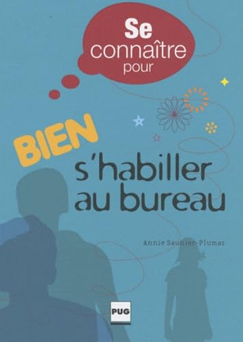 SE CONNAITRE POUR BIEN S'HABILLER AU BUREAU book