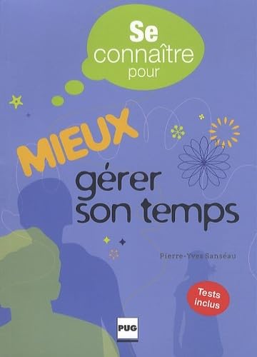 SE CONNAITRE POUR MIEUX GERER SON TEMPS Business, Finance & Career