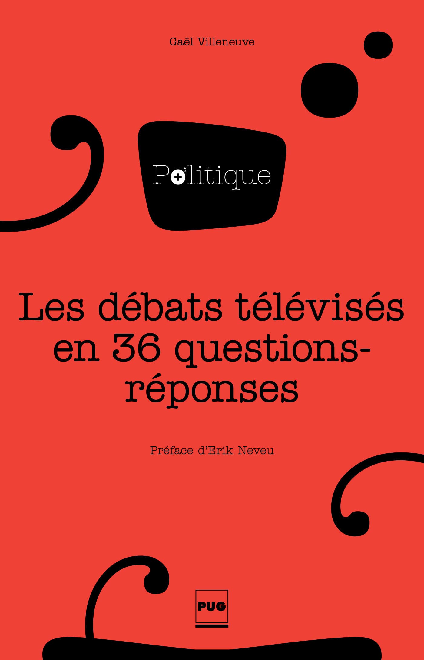 Les Débats télvisés en 36 questions-réponses book