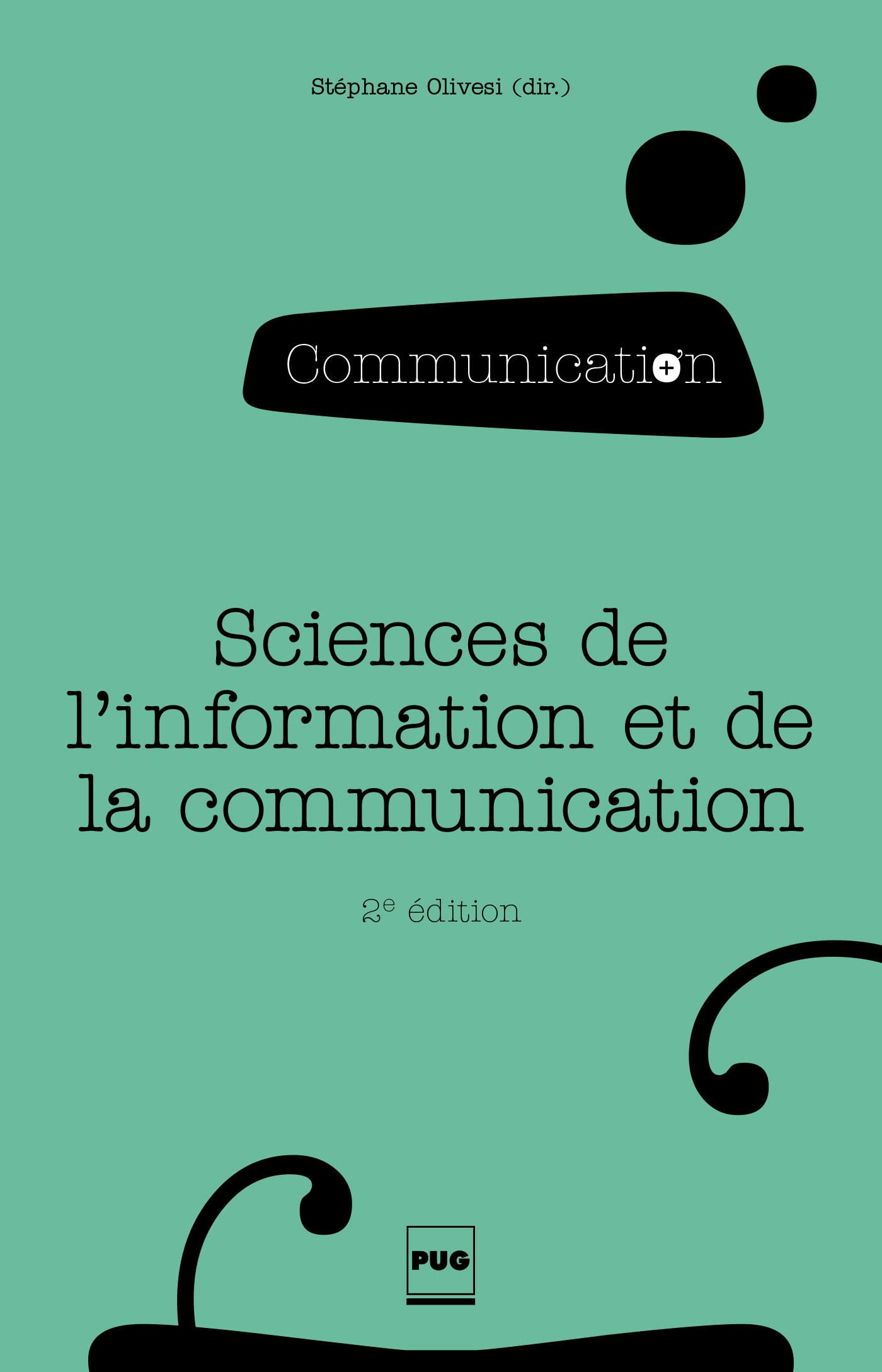 Sciences de l'information et de la communication: Objets, savoirs, discipline Reference Books