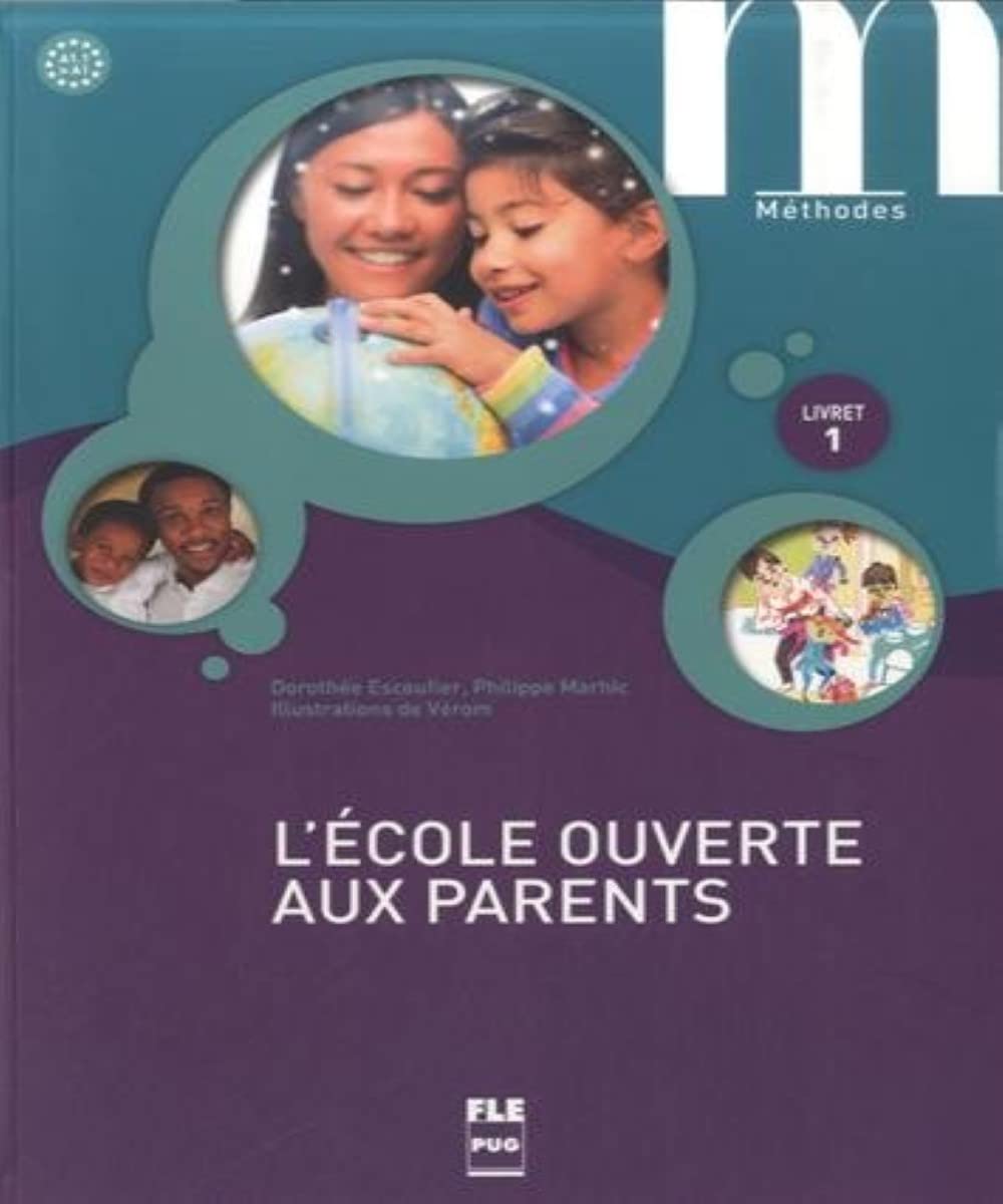 ECOLE OUVERTE AUX PARENTS (L') - LIVRET 1 - LIVRE ELEVE: Livret 1 A1.1-A1 Foreign Languages ​​& Dictionaries