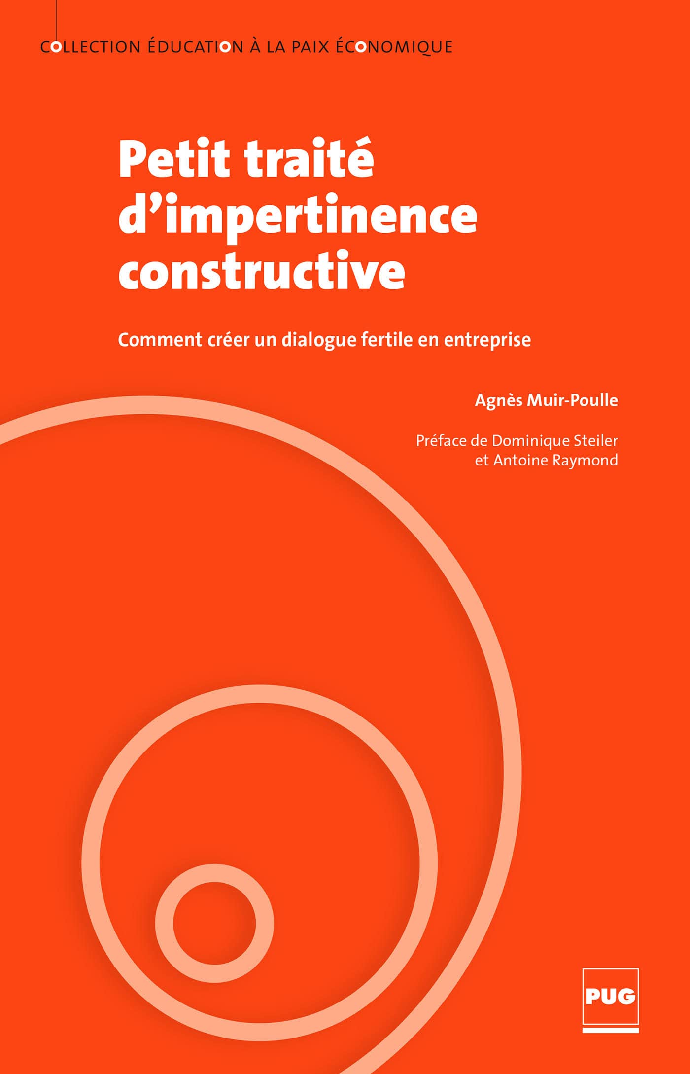 Petit traité d'impertinence constructive: Comment créer un dialogue fertile en entreprise book