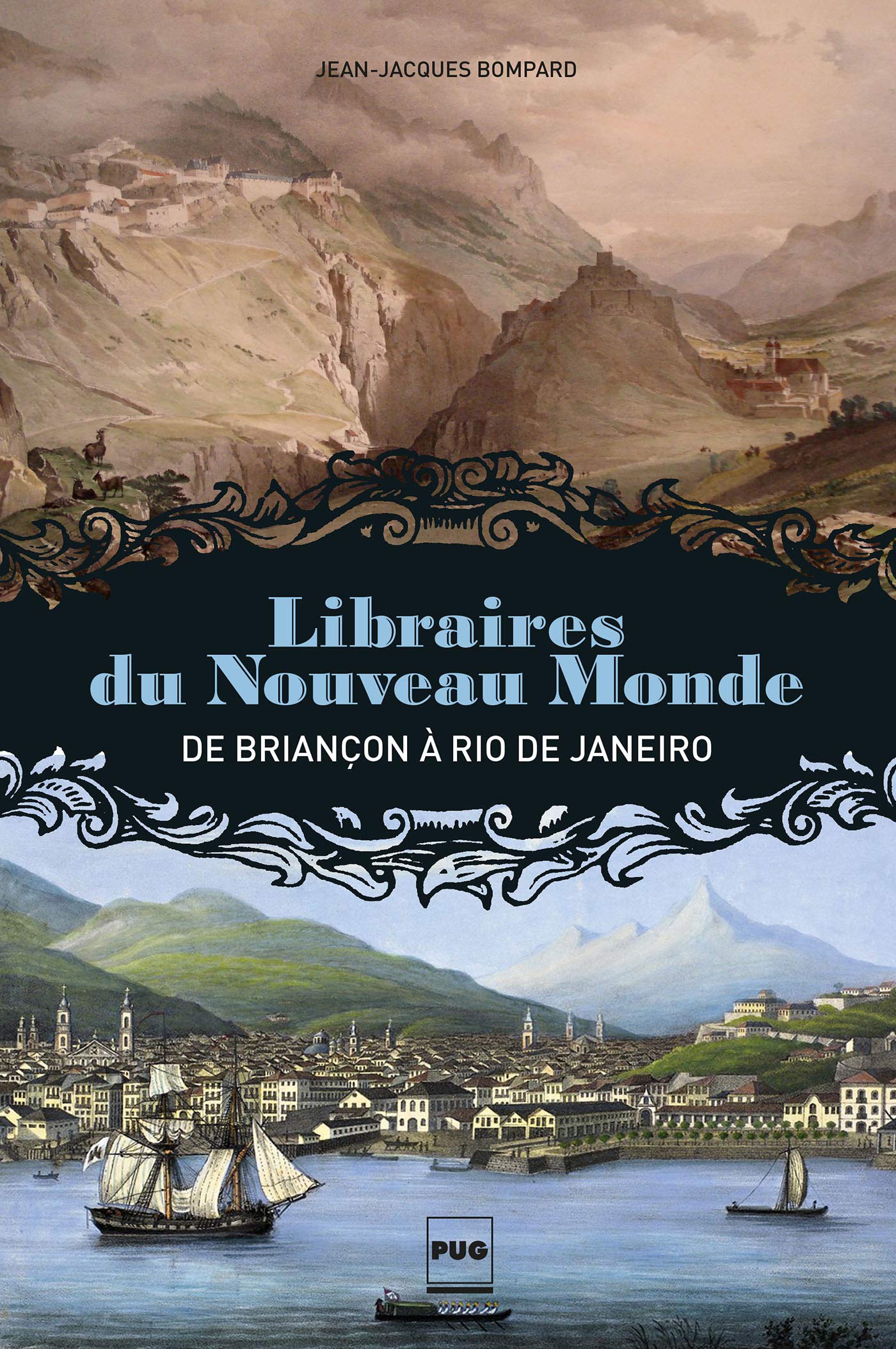 LIBRAIRES DU NOUVEAU MONDE: De Briançon à Rio de Janeiro Politics & History