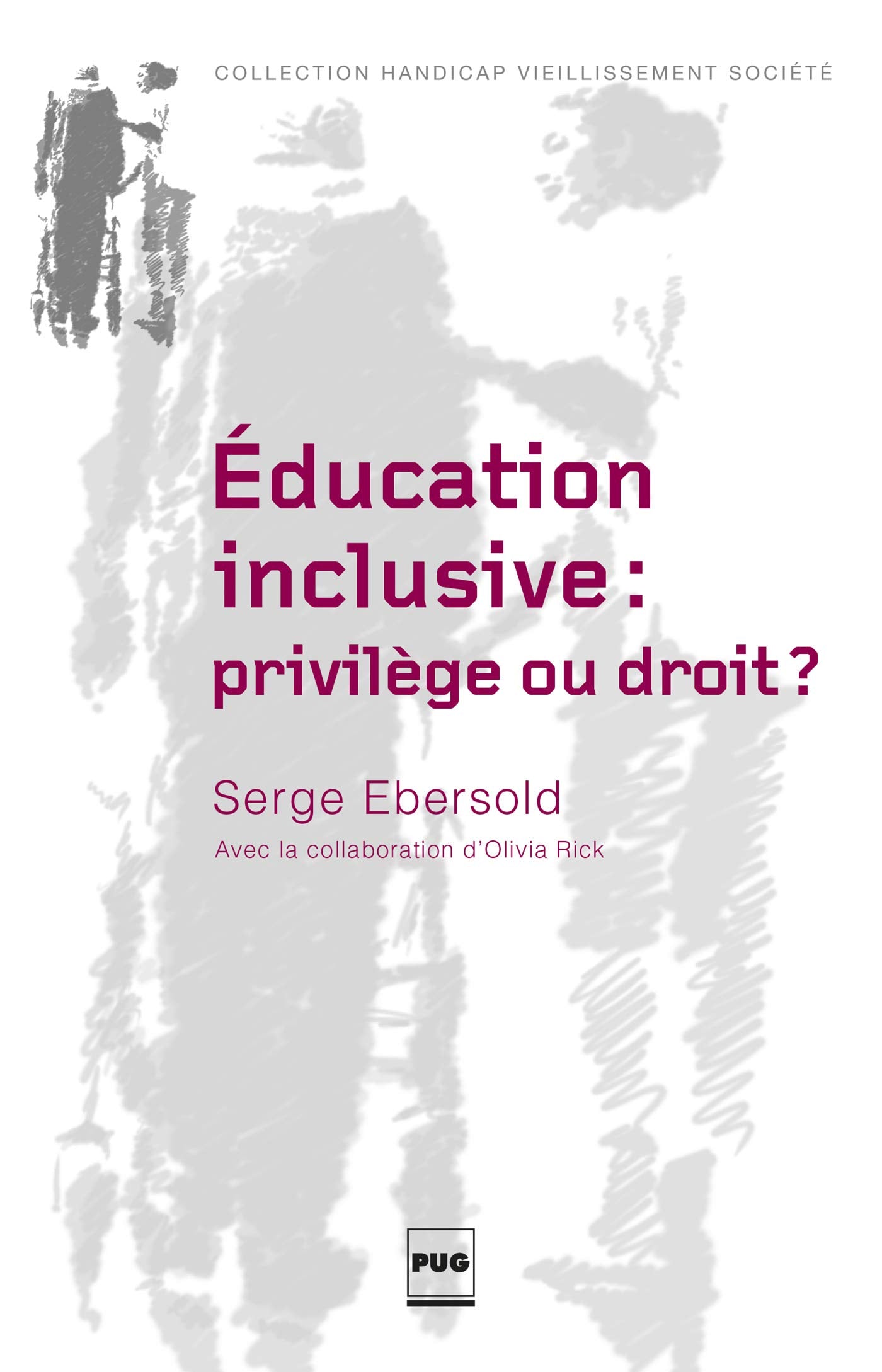 L'éducation inclusive : privilège ou droit ?: Accessibilité et transition juvénile Books