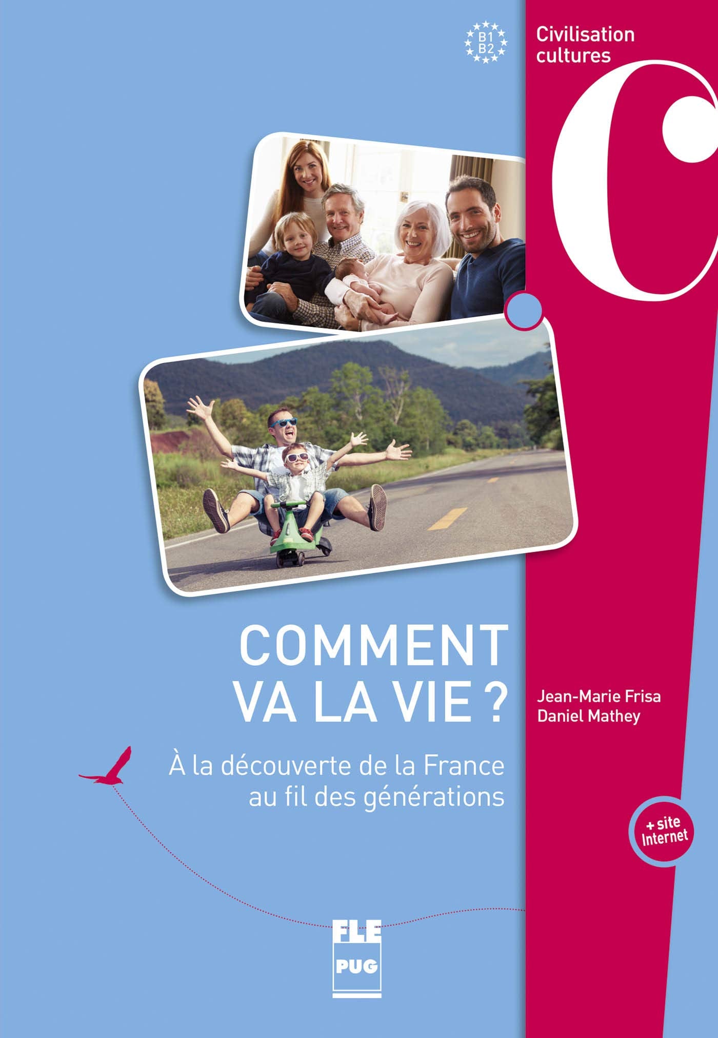 Comment va la vie ?: A la découverte de la France au fil des générations book