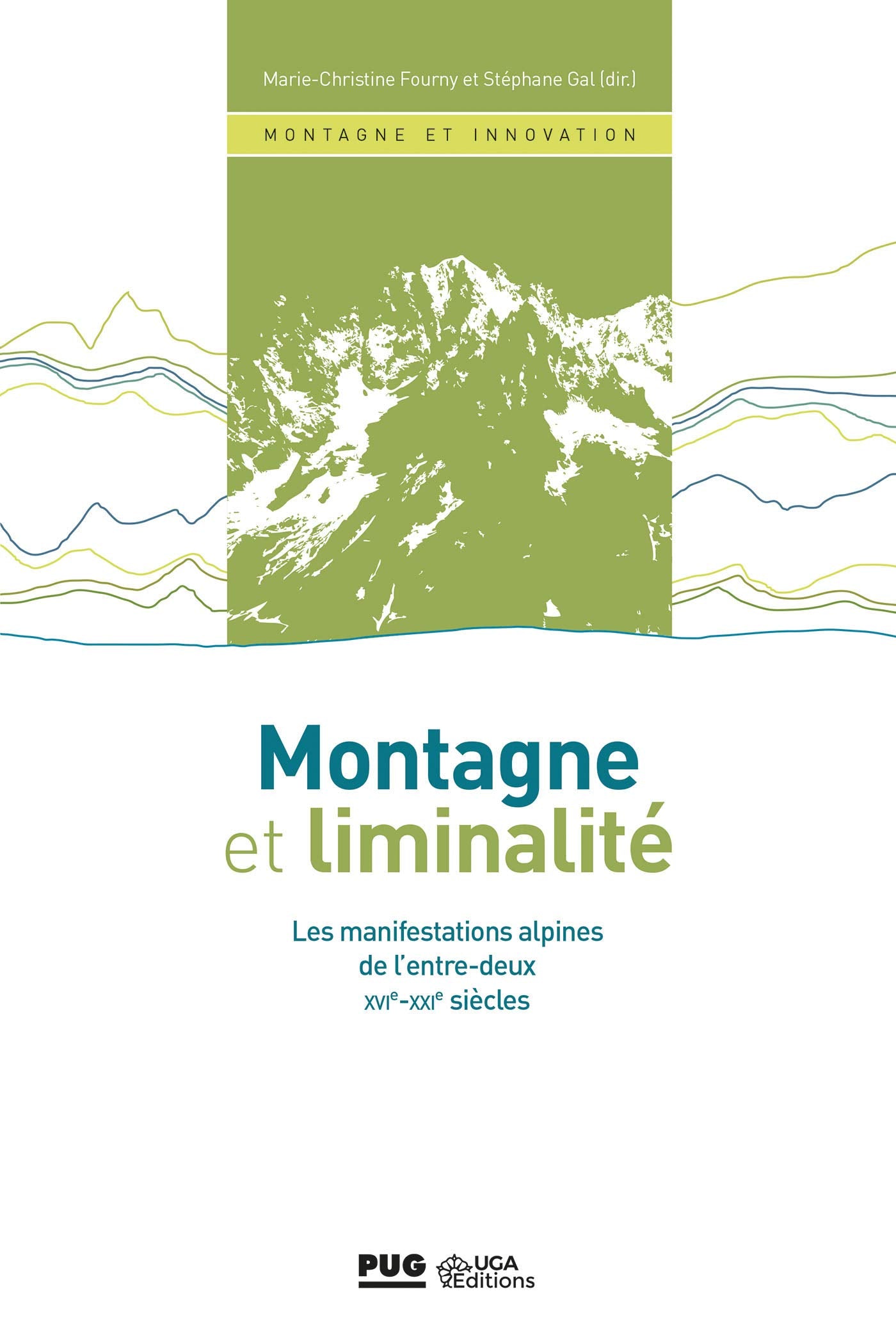 Montagne et liminalité: Les manifestations alpines de l'entre-deux - XVIe au XXIe siècle book