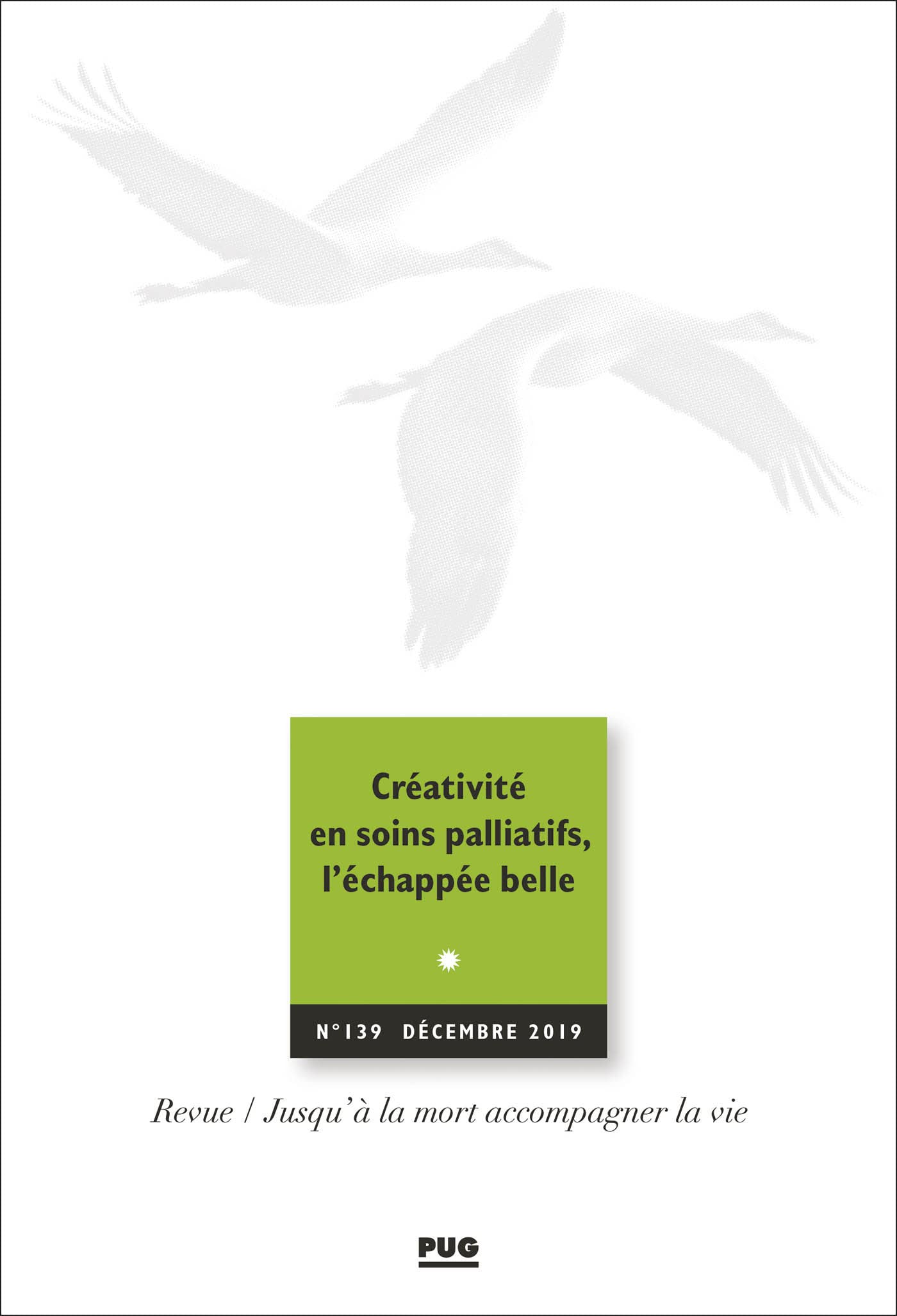 JALMALV N° 139: Créativité en soins palliatifs, l'échappée belle book