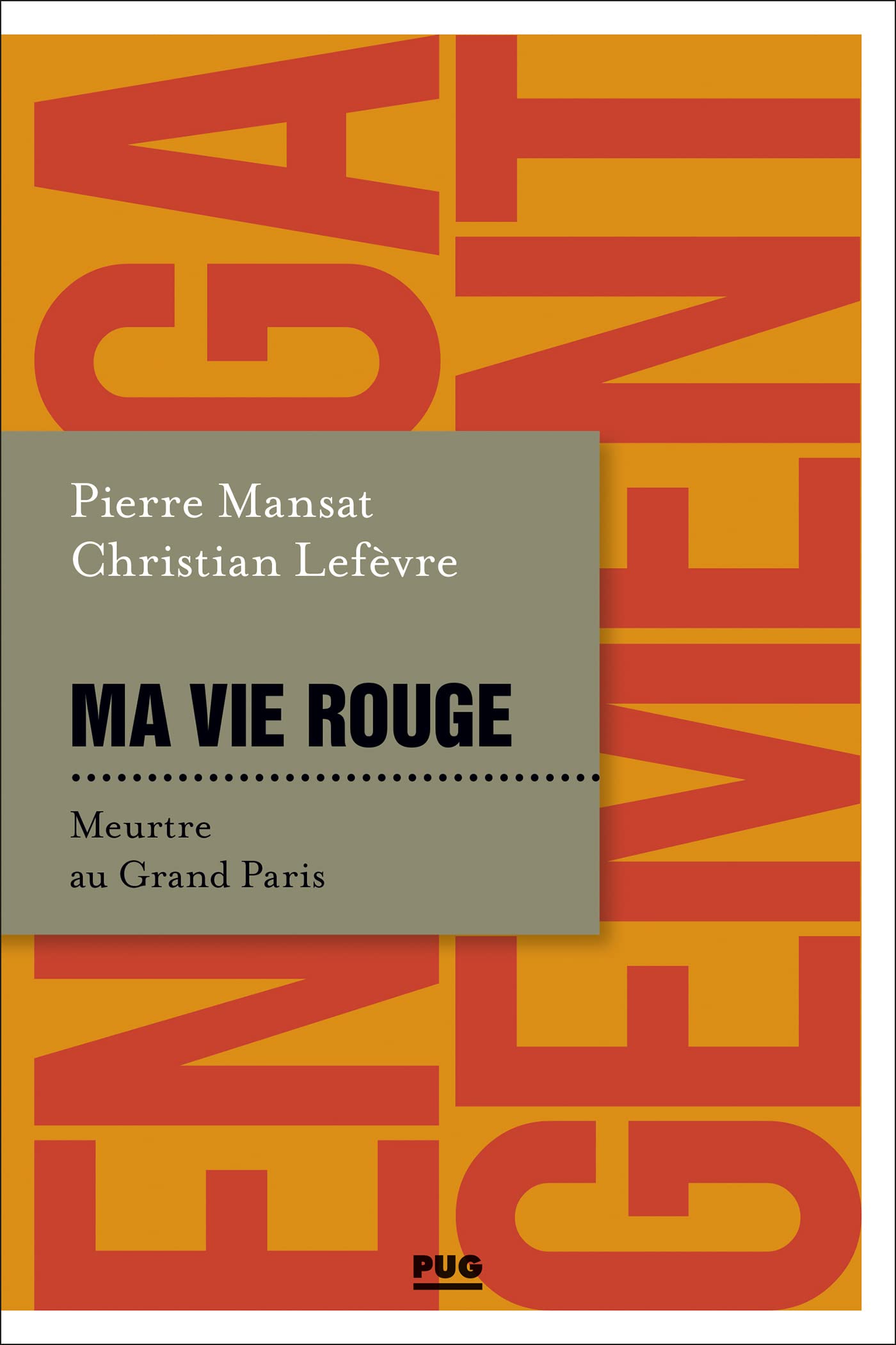 Ma vie rouge: Meurtre au Grand Paris book