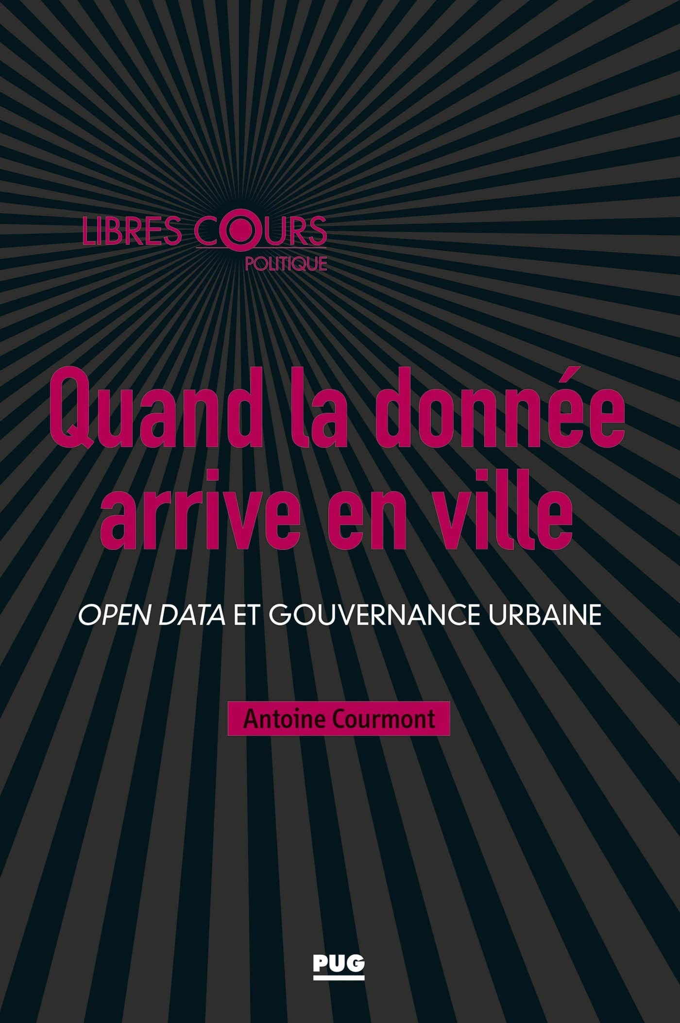 Quand la donnée arrive en ville: Open data et gouvernance urbaine book