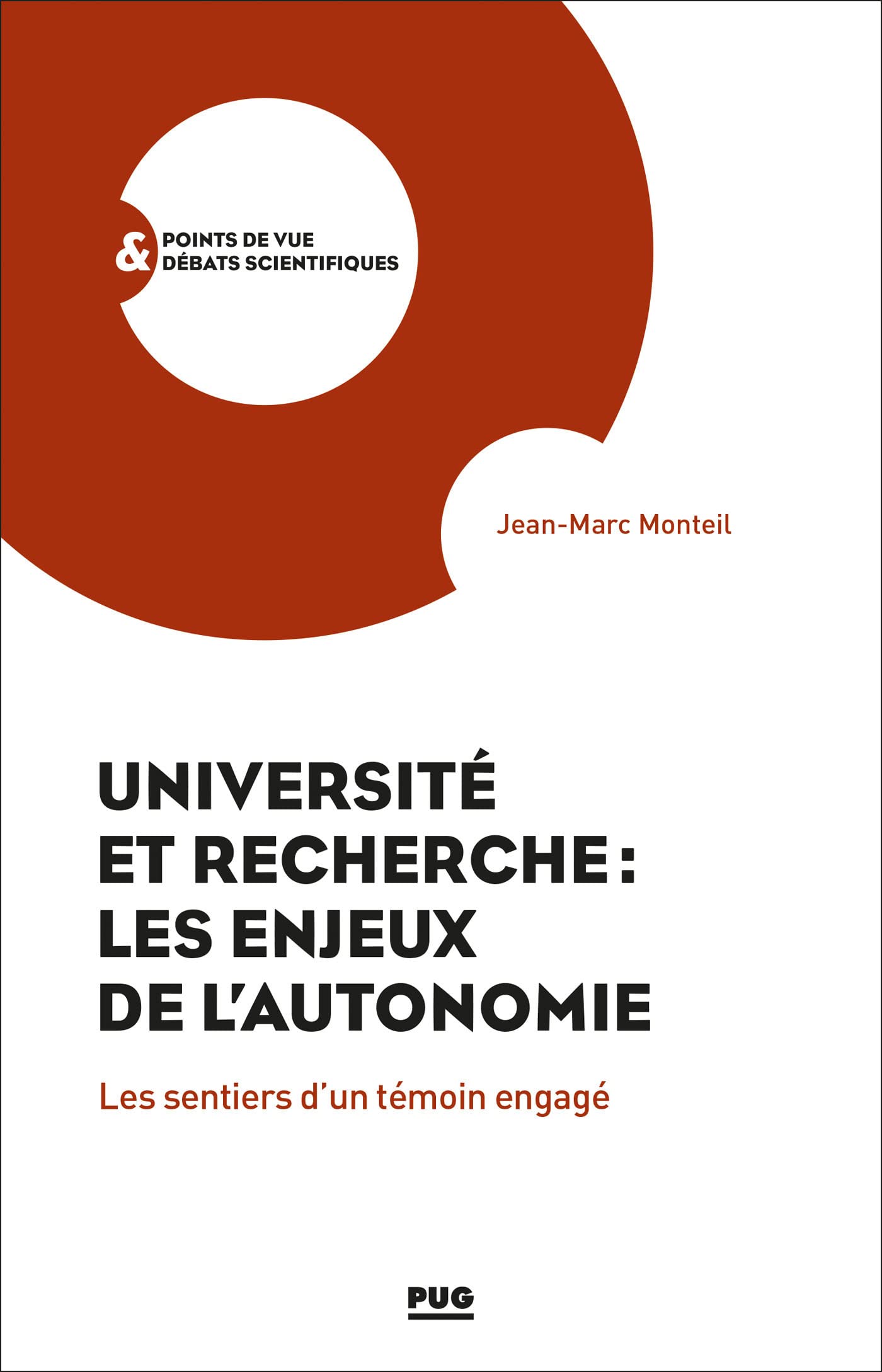 Université et Recherche : les enjeux de l'autonomie: Les sentiers d'un témoin engagé book