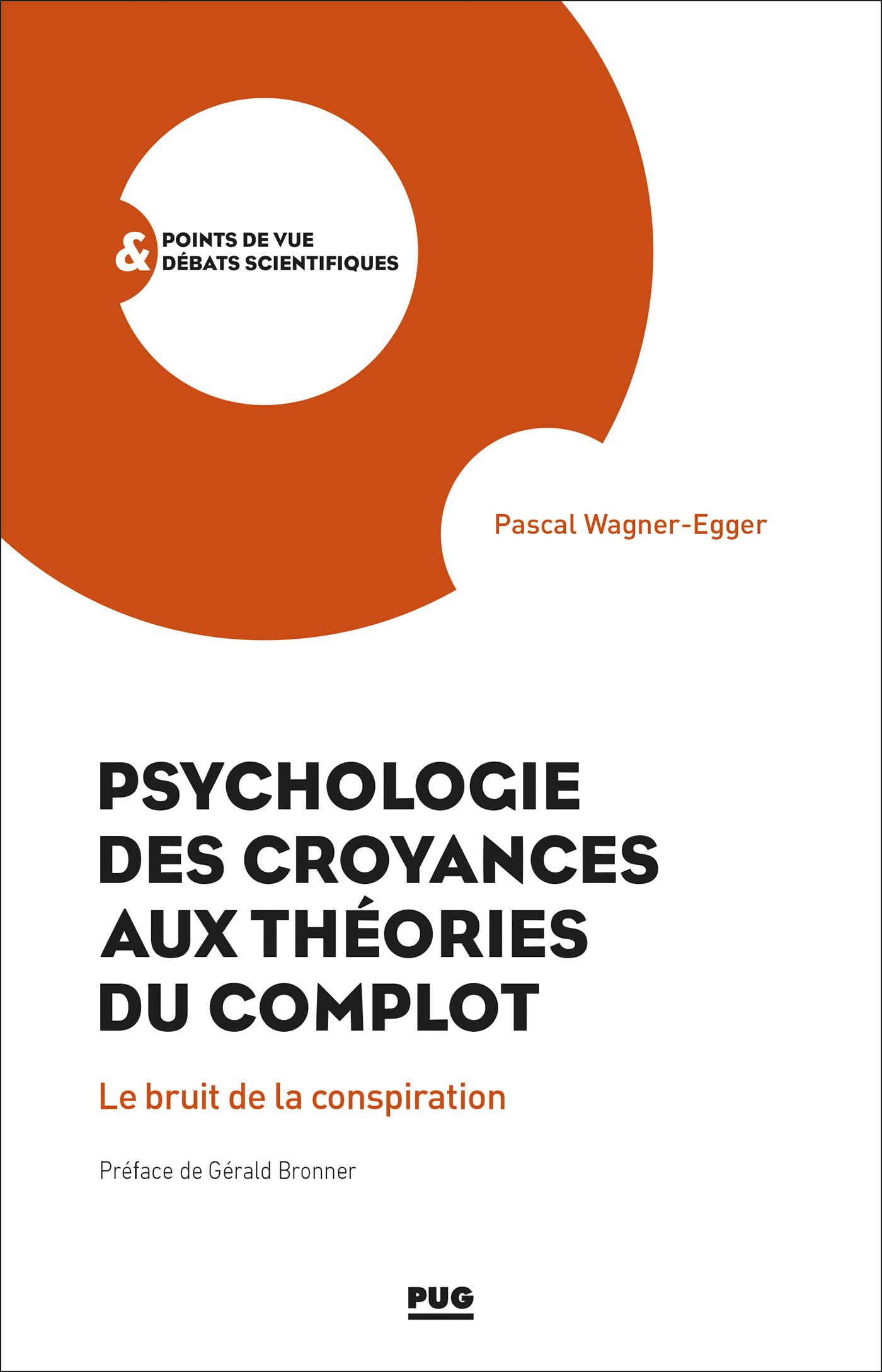 Psychologie des croyances aux théories du complot: Le bruit de la conspiration Psychology