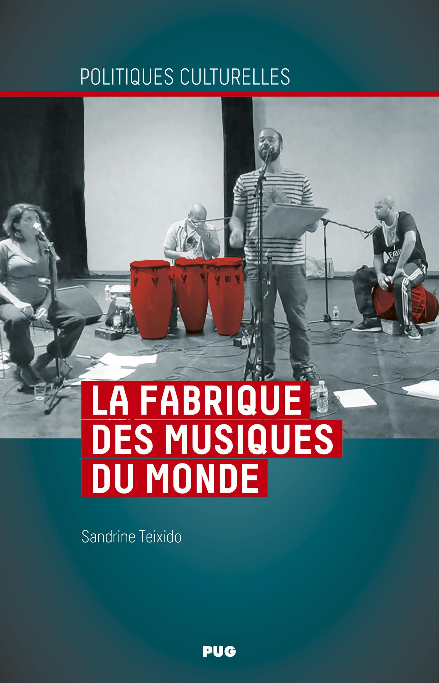 La fabrique des musiques du monde: Musiques, territoires, pluralité book
