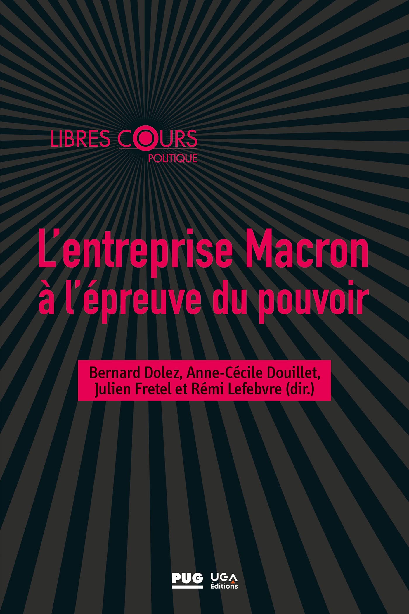 L'entreprise Macron à l'épreuve du pouvoir Social Sciences