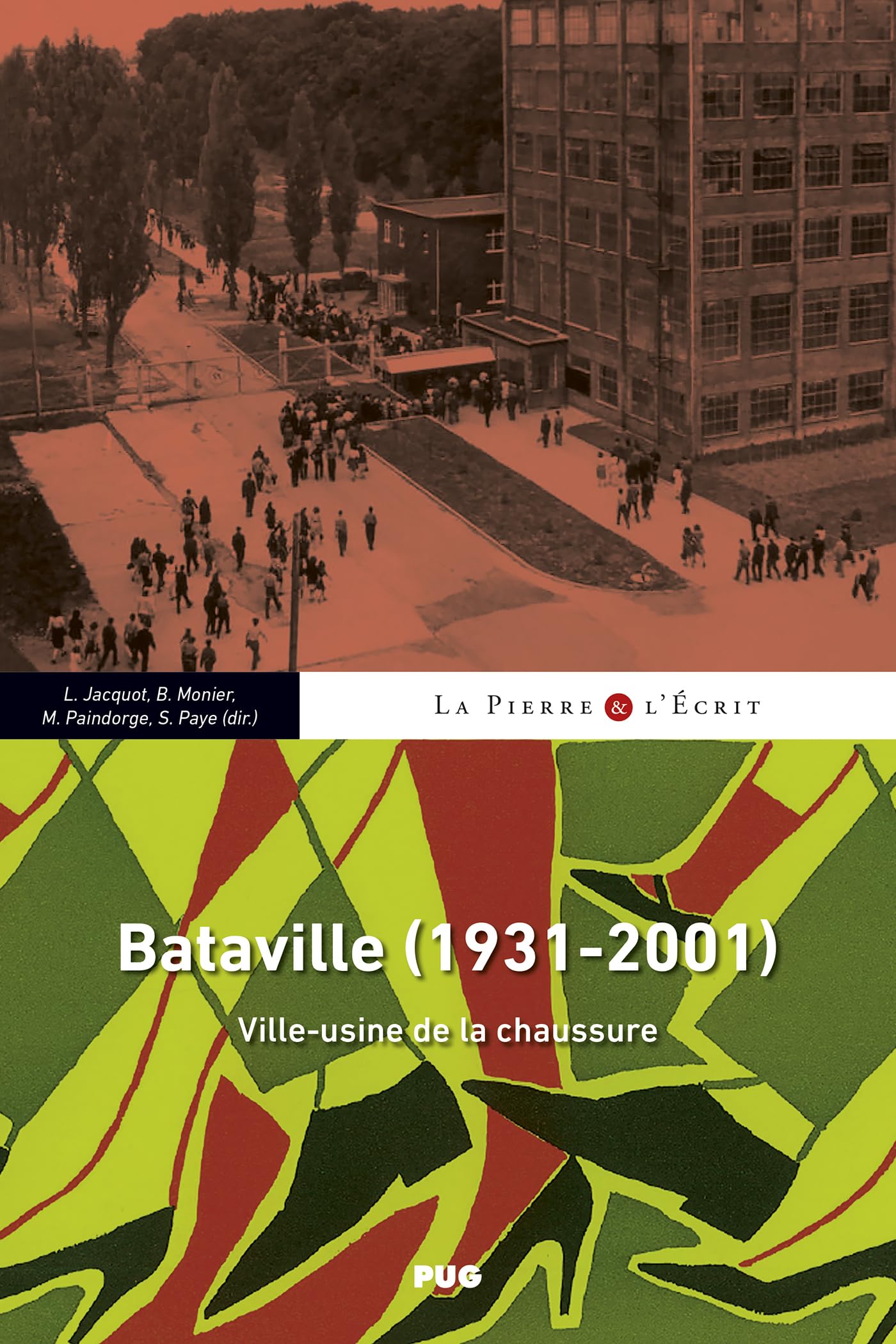 Bataville (1931-2001) Ville-usine de la chaussure book