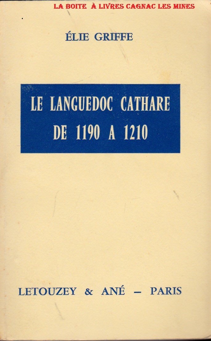 L'aventure cathare. Vol. 2. Le Languedoc cathare, 1190-1210 book