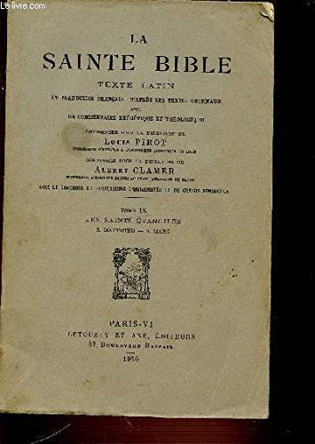 La Sainte Bible. Vol. 9. Evangiles : Matthieu et Marc Books