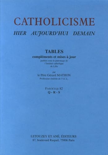 Catholicisme hier, aujourd'hui, demain: Fascicule 82, Tables Q-R-S Books