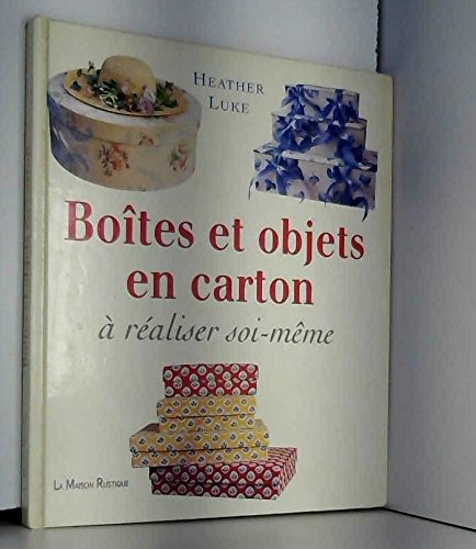 Boîtes et objets en carton : à réaliser soi-même book