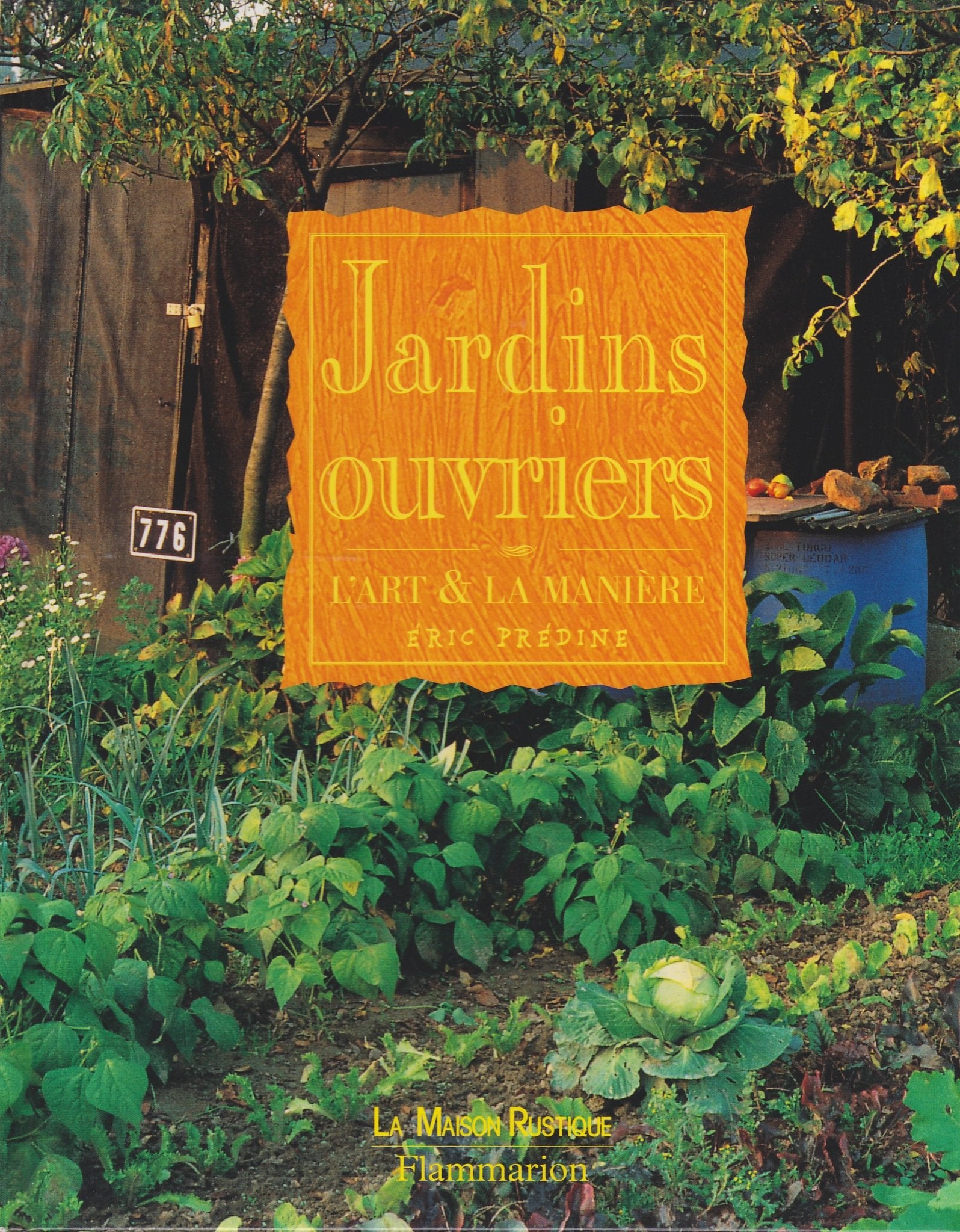 Jardins ouvriers : l'art et la manière book