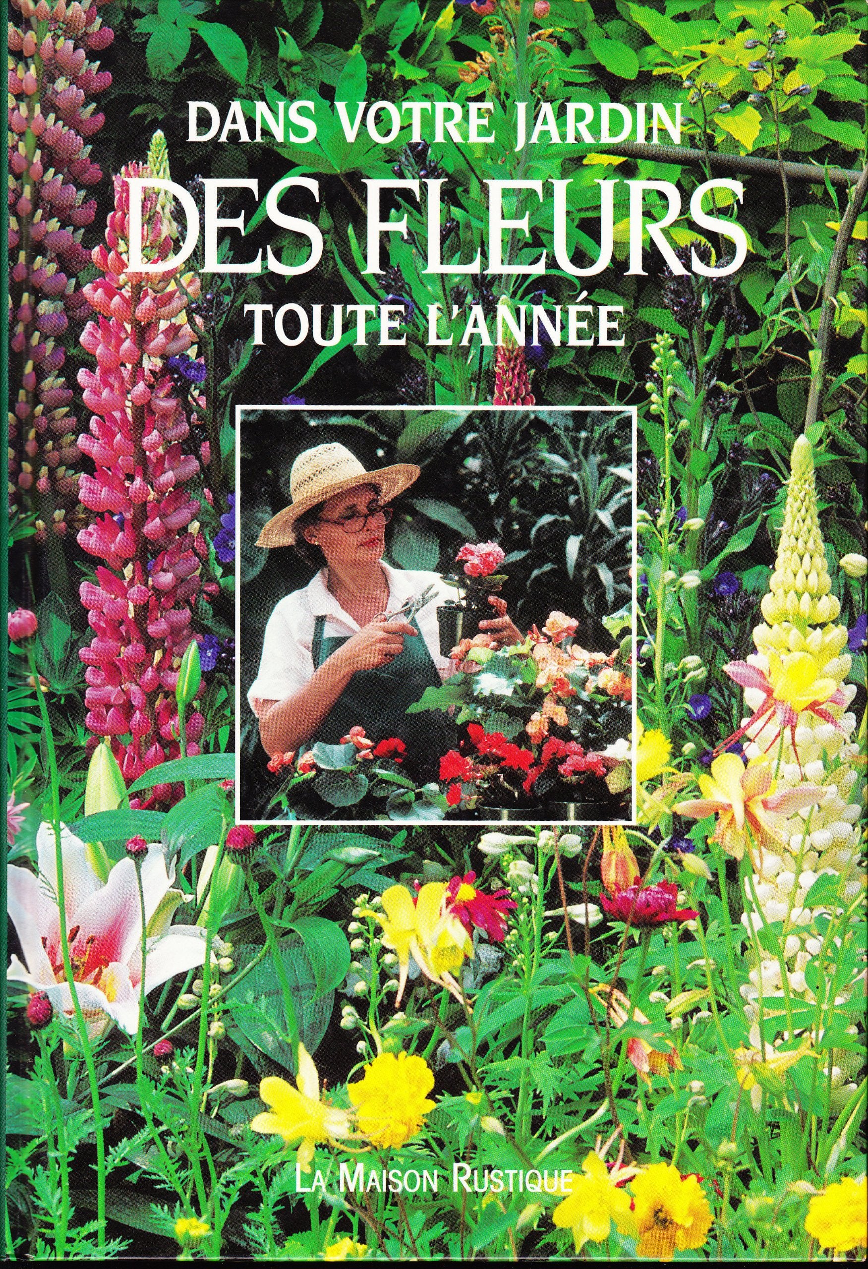 Dans votre jardin des fleurs toute l'année book