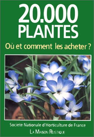 VINGT MILLE PLANTES, OU ET COMMENT LES ACHETER ? book
