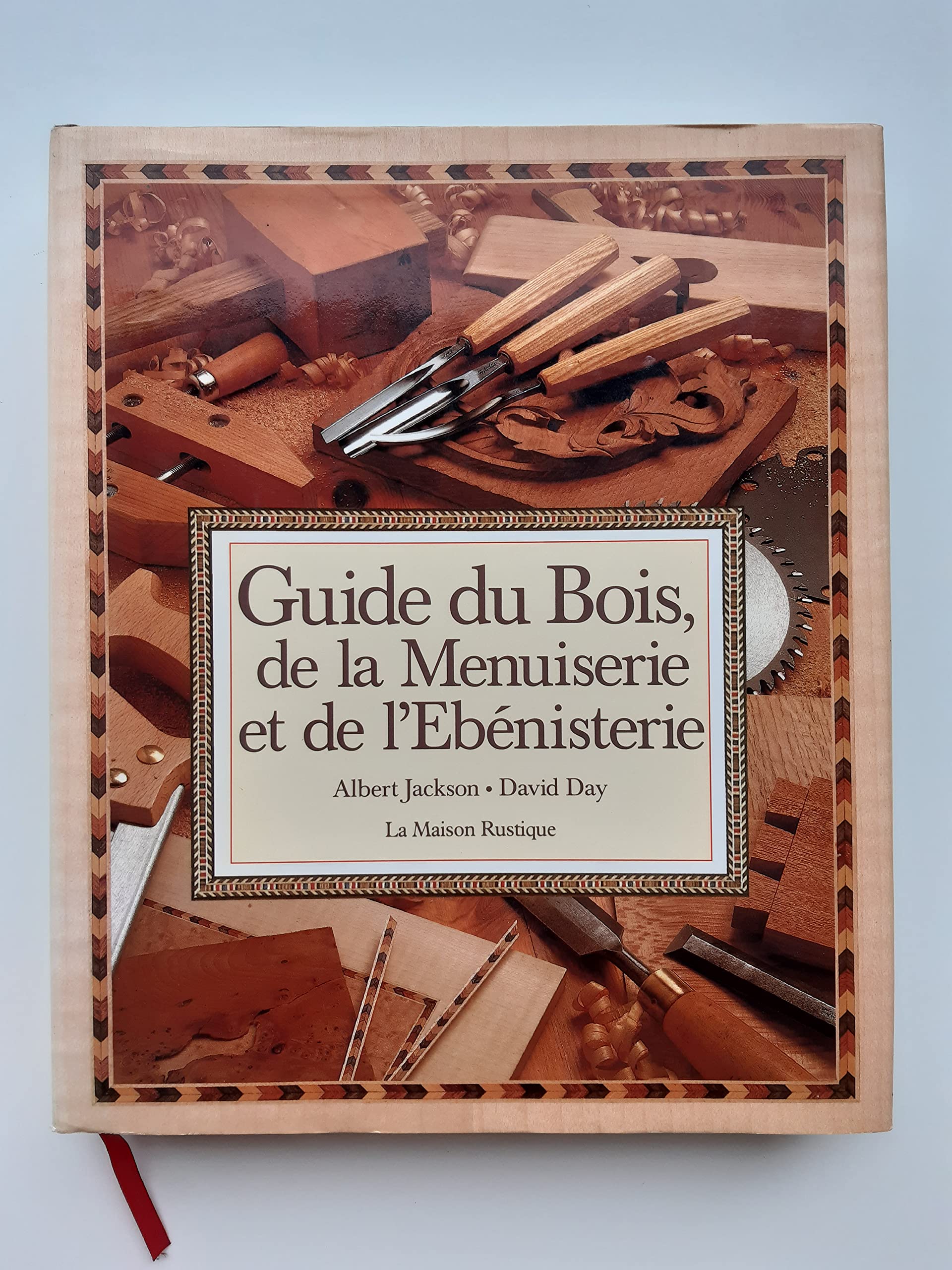 Guide du bois de la menuiserie et de l'ébénisterie book