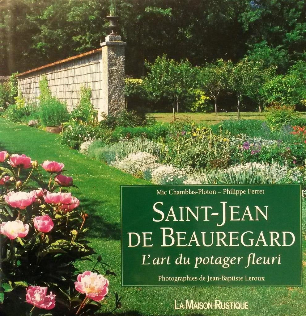 Saint-Jean de Beauregard : l'art du potager fleuri book