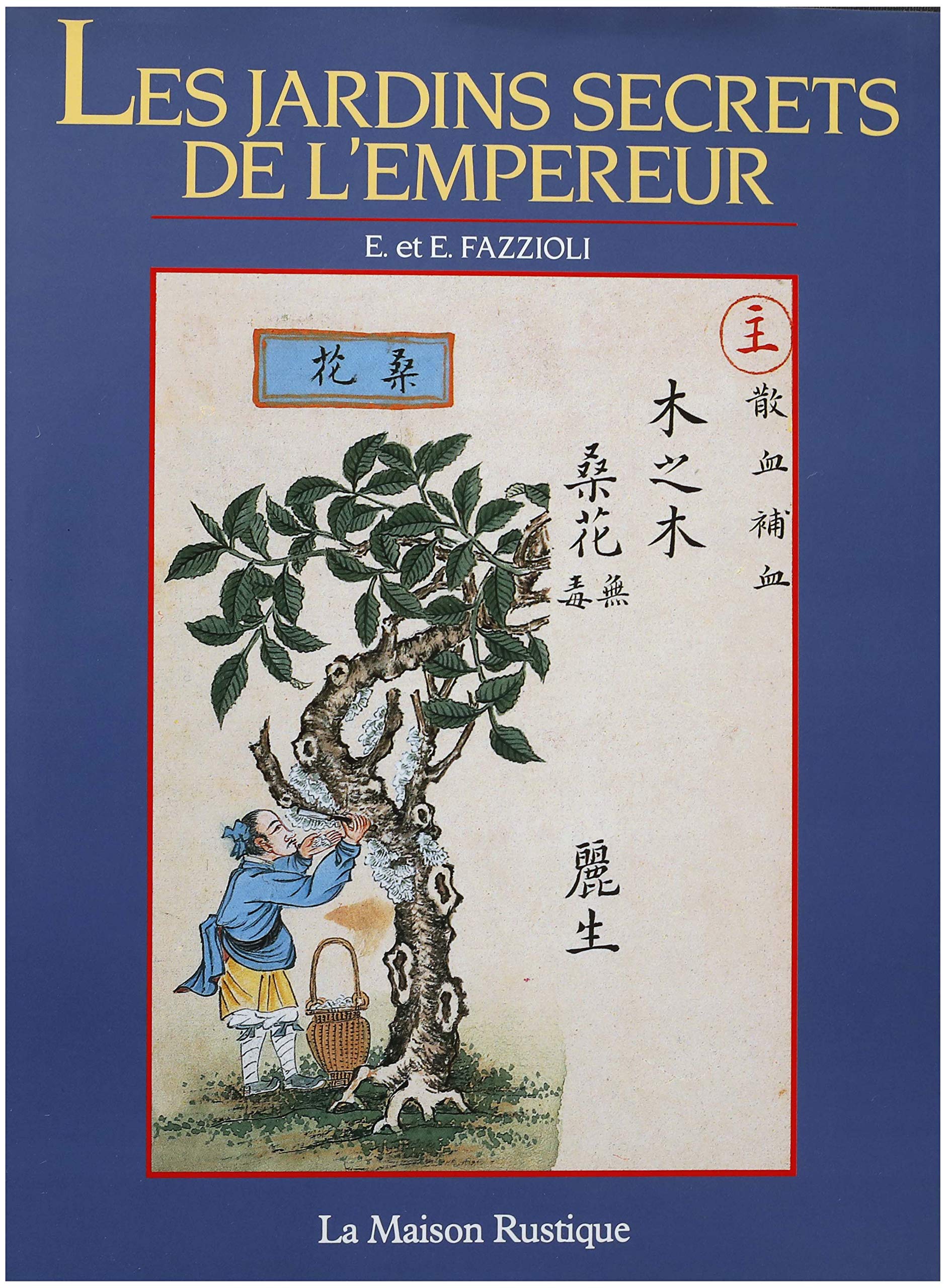 Les Jardins secrets de l'empereur : d'après le Ben Cao impérial Books