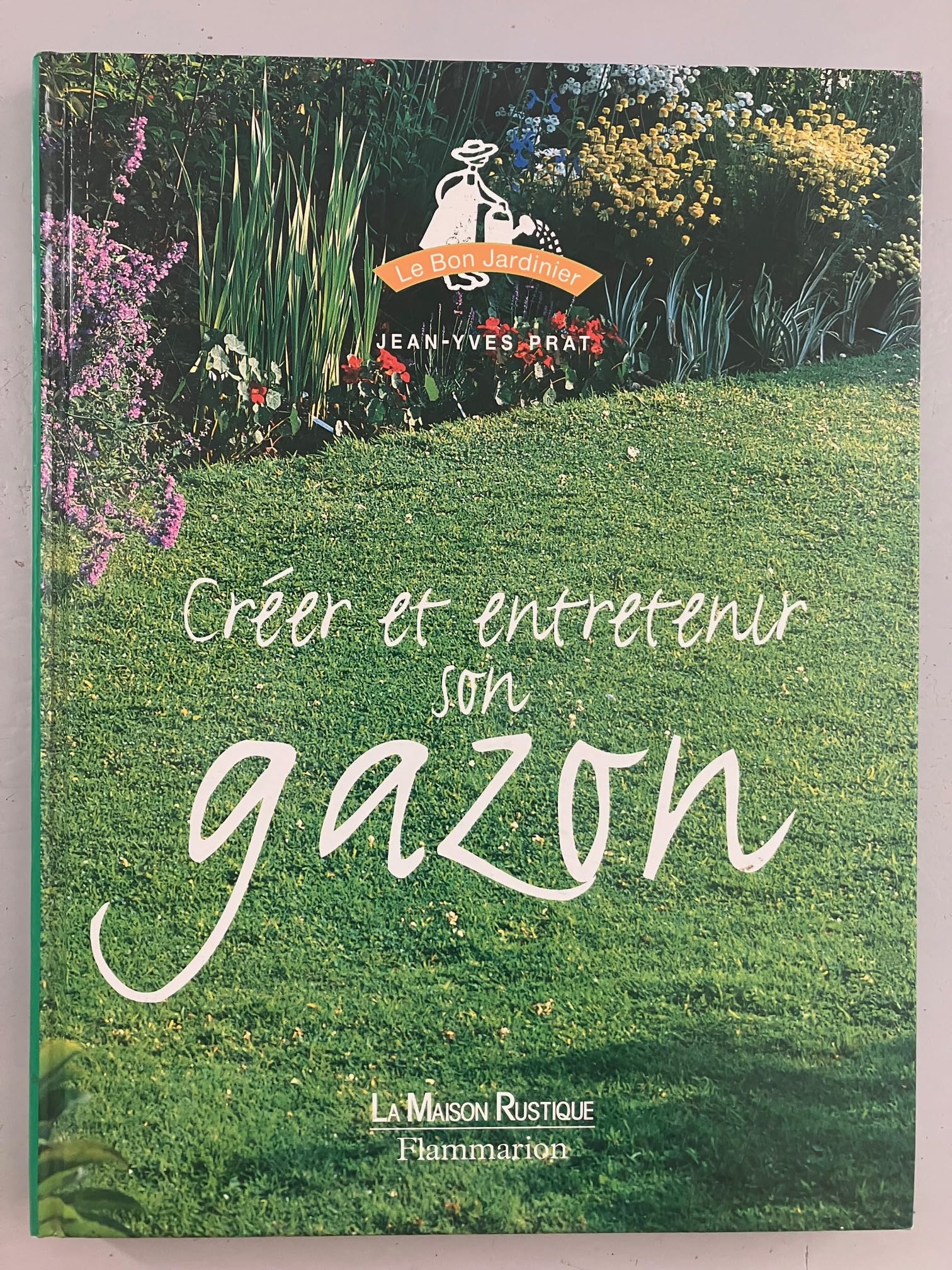 Créer et entretenir votre gazon book