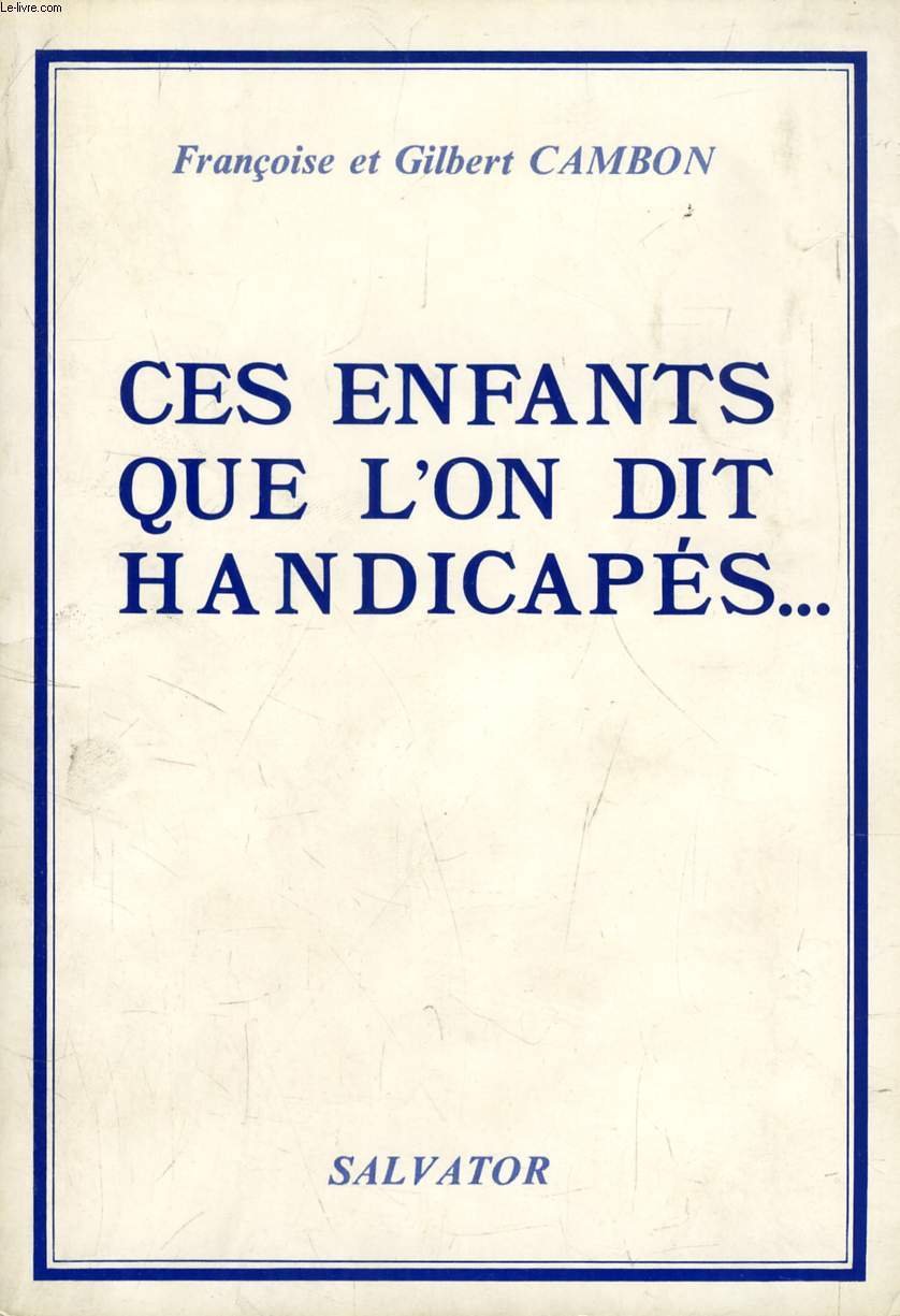 Ces enfants que l'on dit handicapés : une école d'espérance Books
