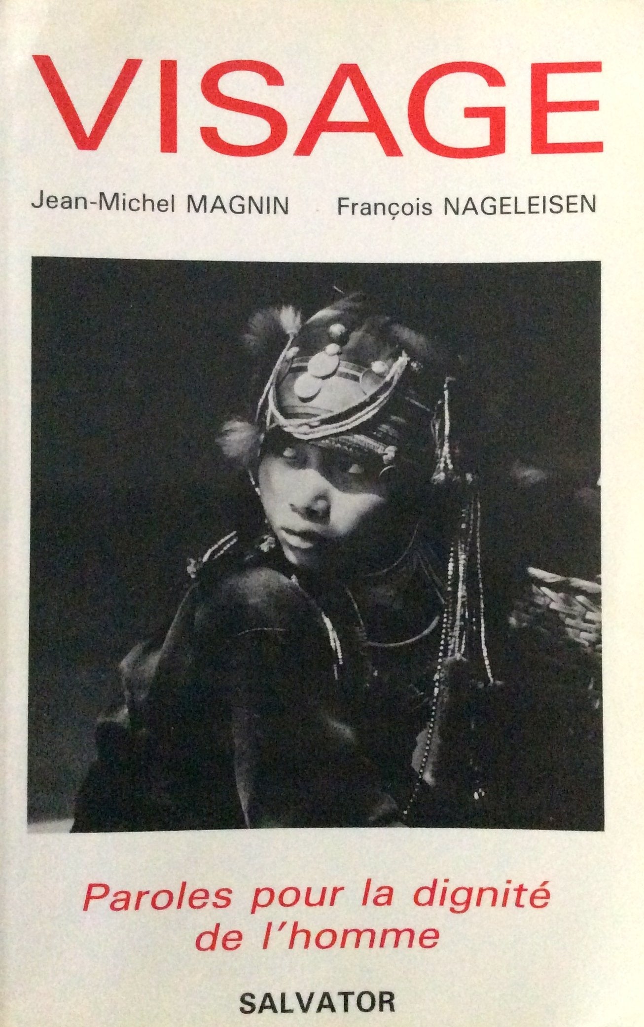 Visage : paroles pour la dignite de l'homme (Salvator) Books