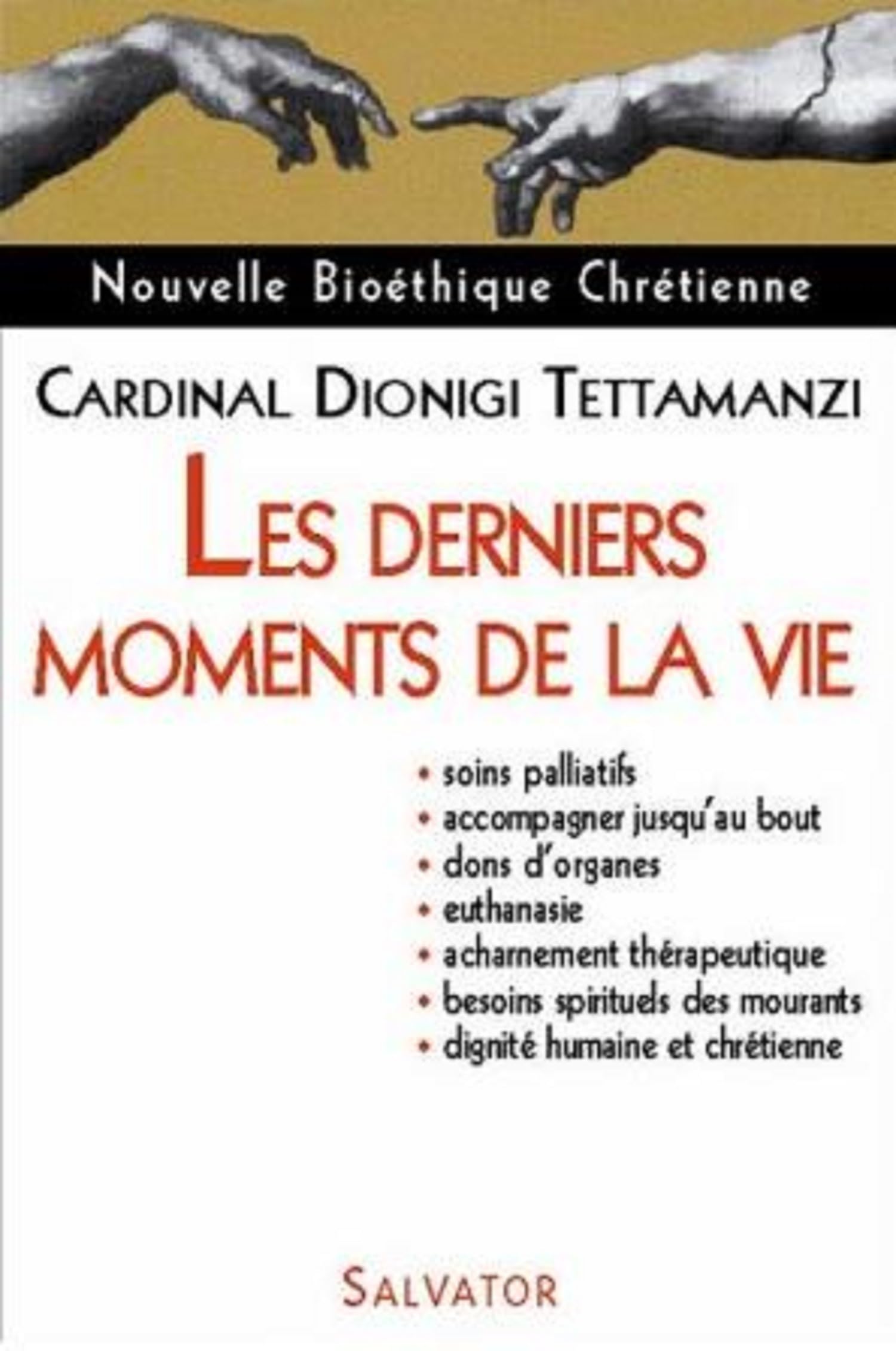 Nouvelle Bioéthique Chrétienne : Les derniers moments de la vie. Books