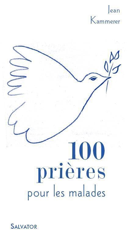 100 prières et méditations pour les malades book