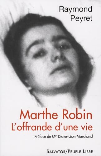 Marthe Robin : L'offrande d'une vie book