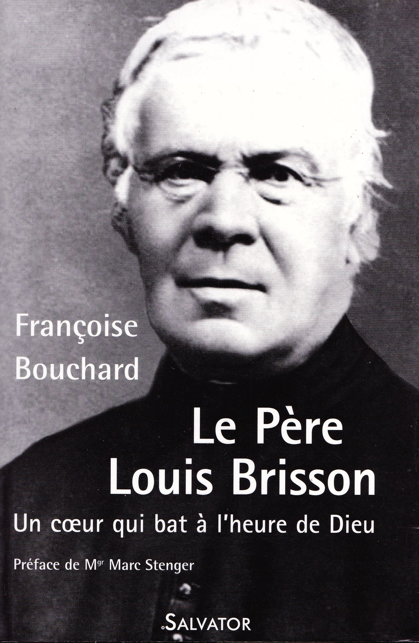 Le Père Louis Brisson : Un coeur qui bat à l'heure de Dieu book