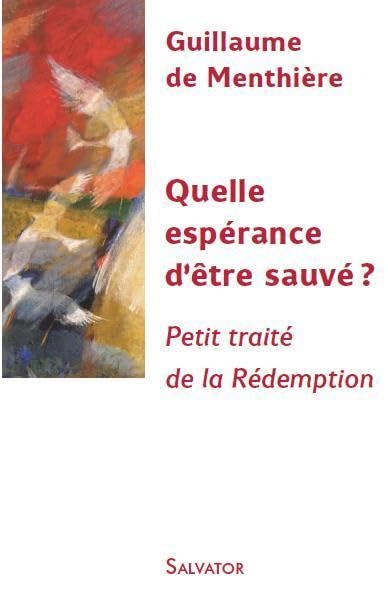 Quelle espérance d'être sauvé ? Petit traité de la rédemption book