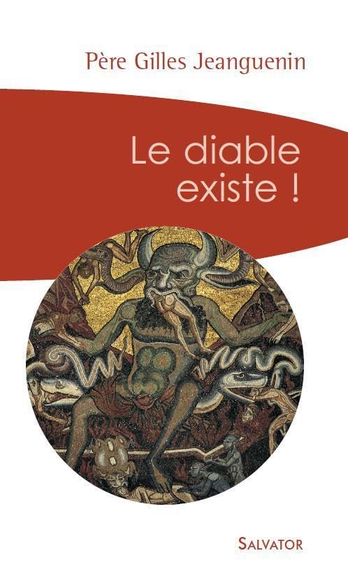 Le diable existe ! : Un exorciste témoigne et répond aux interrogations book