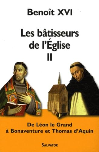 Les batisseurs de l'eglise tome 2 de Léon le Grand à Saint Thomas d'Aquin book