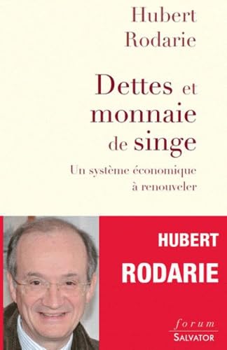 Dettes et monnaies de singe, un système économique à renouveler book
